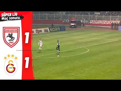 Samsunspor 1-1 Galatasaray