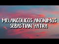 Sebastián Yatra - Melancólicos Anónimos (Letra/Lyrics)