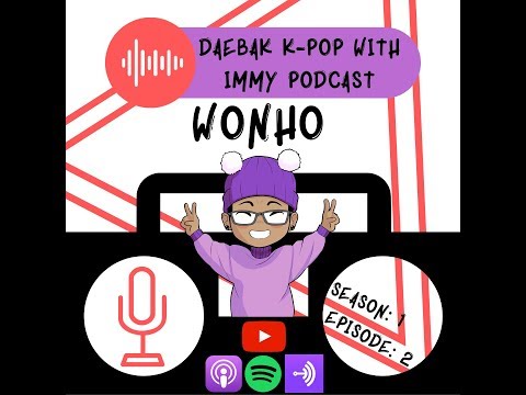 [DKI Podcast] WONHO. | S1-EP2