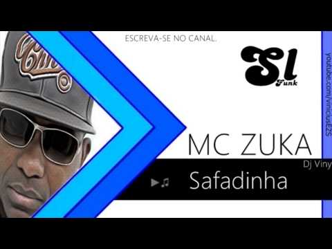 Mc Zuka - Safadinha 2014