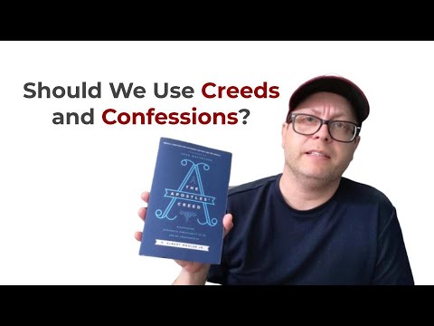 Should We Use Creeds and Confessions?