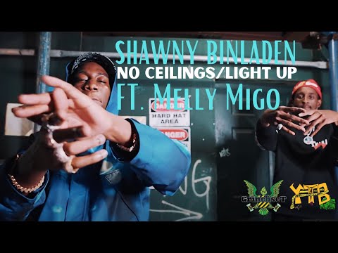 Shawny Binladen - No Ceilings/Light Up FT. Melly Migo (Shot By @HaitianPicasso)