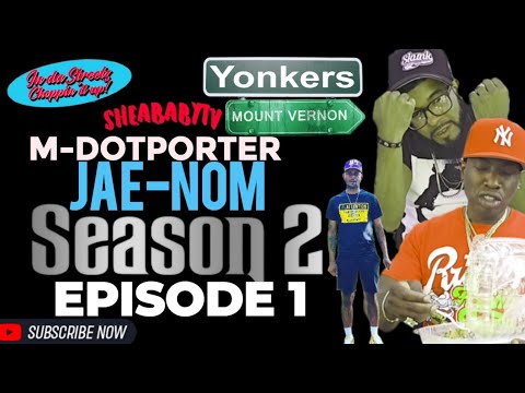 Sheababytv Goes 2 Yonkers & Mount Vernon Sits Down With Jae-Nom X MDot Porter