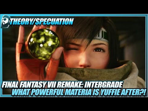 Final Fantasy VII Remake: Intergrade | What Is the Powerful Materia That Yuffie Is After?! Theory!