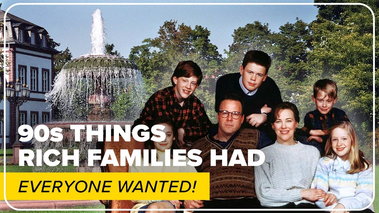 Things Rich Families Had in the 90s…That You Wanted!