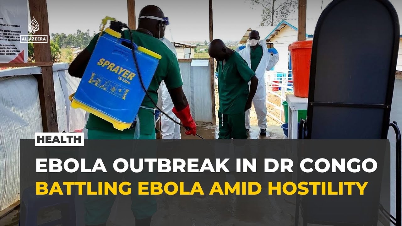 Ebola frontline workers battle virus and violence in eastern DR Congo