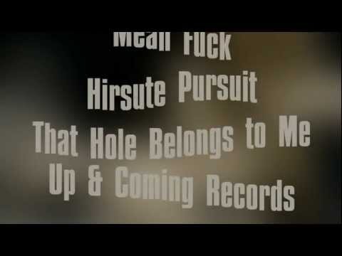 Hirsute Pursuit - Mean Fuck