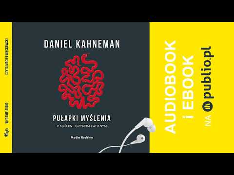 Pułapki myślenia. Daniel Kahneman. Audiobook PL