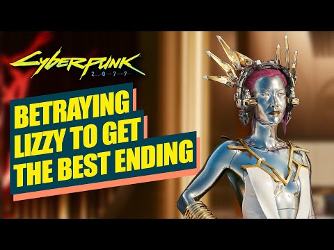 CYBERPUNK 2077 - BETRAYING LIZZY WIZZY TO GET THE BEST ENDING | PS5