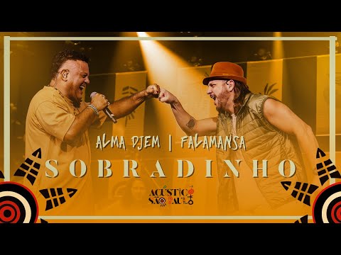 Alma Djem feat Tato Falamansa - Sobradinho (DVD Acústico em São Paulo)