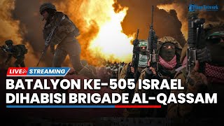 Detik-detik Batalyon ke -505 IDF Dihabisi Brigade Al-Qassam hingga Netanyahu Kena Semprot Trump