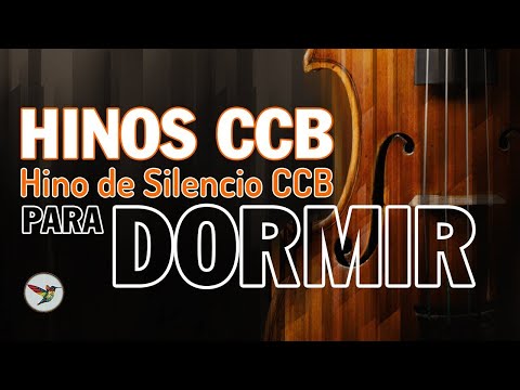 Hino de Silencio CCB para Dormir - Congregação Cristã no Brasil - Lindos Hinos
