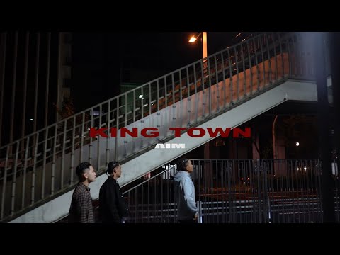 KINGTOWN ”AIM"(Official Video)