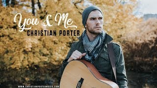 You &amp; Me by Dave Matthews Band (Cover by Christian Porter)