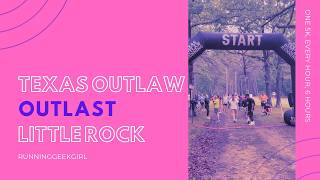 Outlast Little Rock 2026 | RunningGeekGirl
