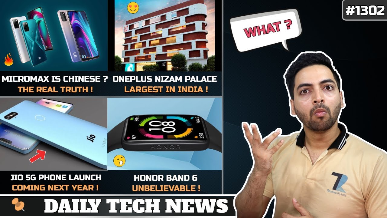 Micromax is Chinese?,Jio 5G Phone Launch,Xiaomi Exynos Phone,Samsung F12 7000,Oneplus Nizam Palace