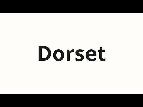 How to pronounce Dorset
