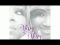 Mary Mary - Walking