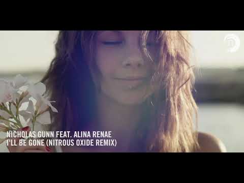 VOCAL TRANCE: Nicholas Gunn feat. Alina Renae - I'll Be Gone (Nitrous Oxide Remix) ATR ​