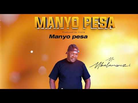 Manyo Pesa || Mr Mbalamwezi || Lyrics Visualizer