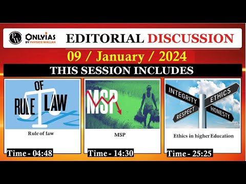 09 January 2024 | Editorial Discussion | Rule of Law, Ethics in universities, Farmers Welfare