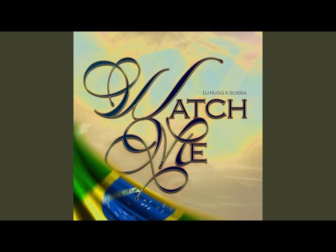 Watch Me (Funk) [feat. Sossa]