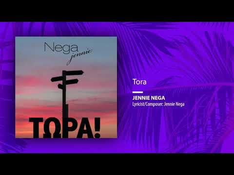 Jennie Nega - Tora! (Single//Official Audio)
