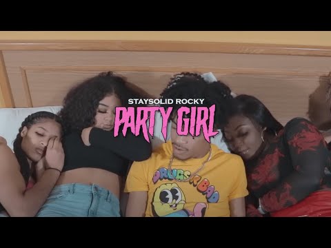 StaySolidRocky- Party Girl (Official Music Video)