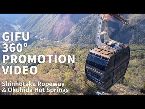 Visiting Shinhotaka Ropeway & Okuhida Hot Spring Villages, Gifu | Japan 360º VR TOUR