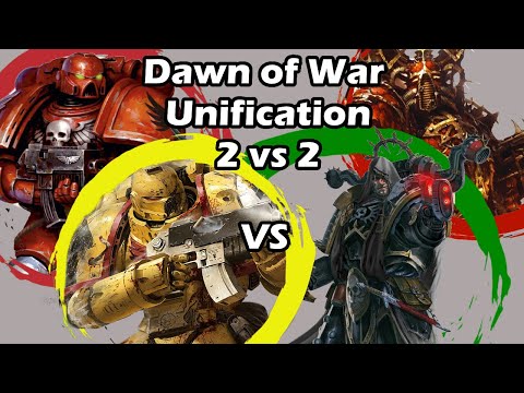 Dawn of War Unification: 2 vs 2 Imperial Fists, Blood Angels vs World Eaters, Fallen Angels