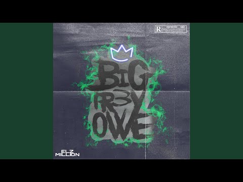 Big tr3y owe