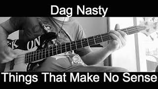 ROCK ON BASS Dag Nasty cover Things That Make No Sense