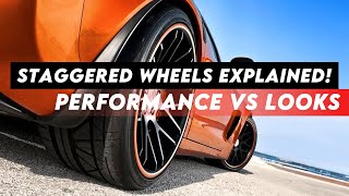 Everything You Need to Know About Staggered Fitment - Are St