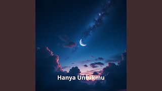 Download lagu Hanya Untukmu mp3 Download lagu Hanya Untukmu mp3