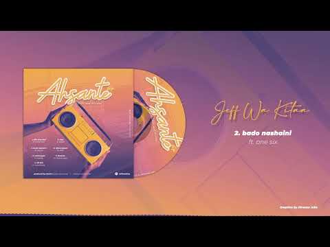 Jeff wa Kitaa ft One Six -  Bdo nashaini    (Official Audio)