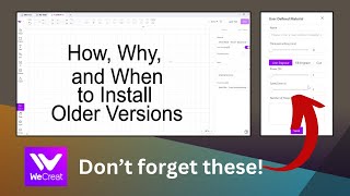 Why and How to install Old Versions of WeCreat Makeit Laser Software