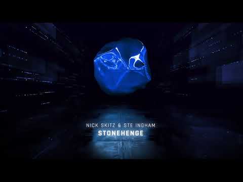 Nick Skitz & Ste Ingham - Stonehenge (Radio Edit)