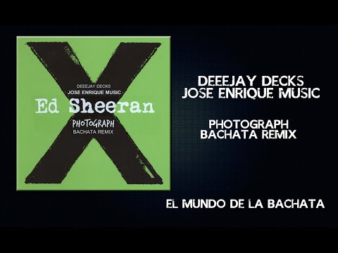 Jose Enrique Music,Deejay Decks - Photograph (Bachata Version) (Cover Audio) - #BACHATA 2016