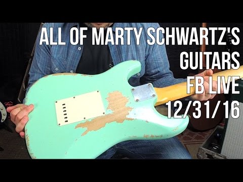 Marty Schwartz Shows His Guitar Collection - Facebook Live ReBroadcast