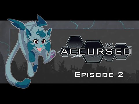 Accursed || Episode 2 (OLD)