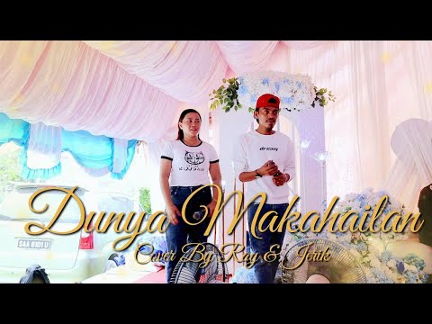 DUNYA MAKAHAILAN COVER BY RAY & JERIK BADY GROUP