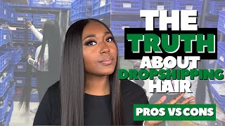 The TRUTH About DropShipping Hair Businesses | Pros and Cons