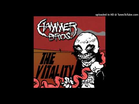 Hammer Bros - The Vitality [Full Album]