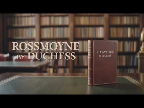 Rossmoyne by Duchess — free full audiobook