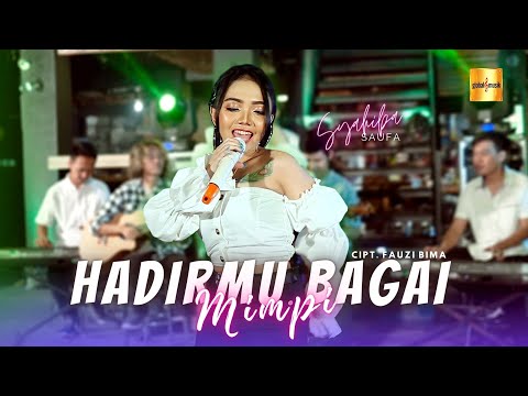 Syahiba Saufa - Hadirmu Bagai Mimpi (Official Live Music)