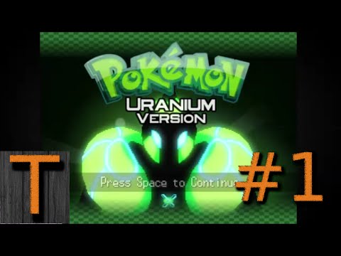 Let's Play Pokemon Uranium Ep. 1 - The Beginning - Pokemon Uranium Intro