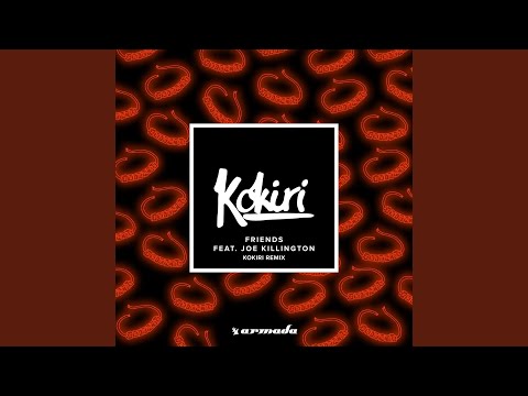 Friends (Kokiri Extended Remix)