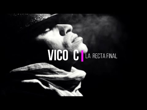 La Recta Final - Vico C