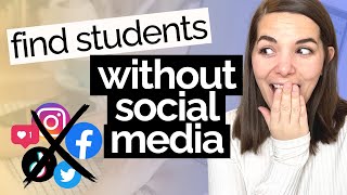 How to Find Students to Teach Online WITHOUT Social Media | 5 Marketin