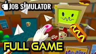 Job Simulator  Full Game Walkthrough  No Commentar